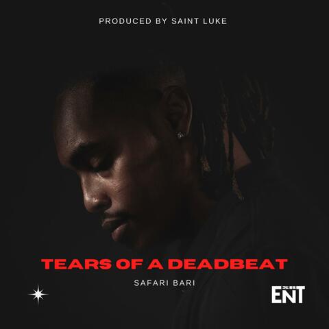 TEARS OF A DEADBEAT