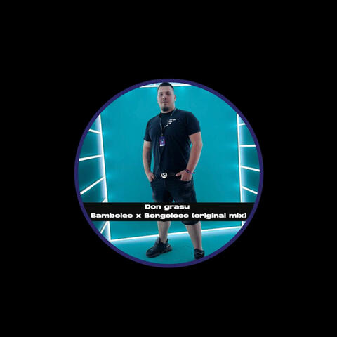 Bamboleo x Bongoloco  (ORIGINAL MIX)