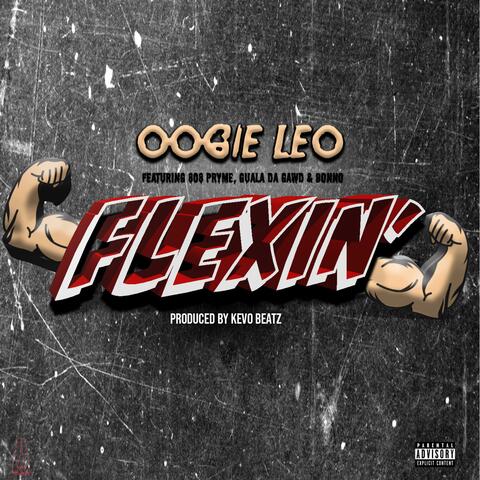 FLEXING (feat. Guala Da Gawd, 808 Pryme & Bunno)