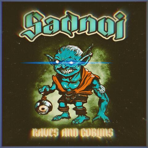 RAVES AND GOBLiNS