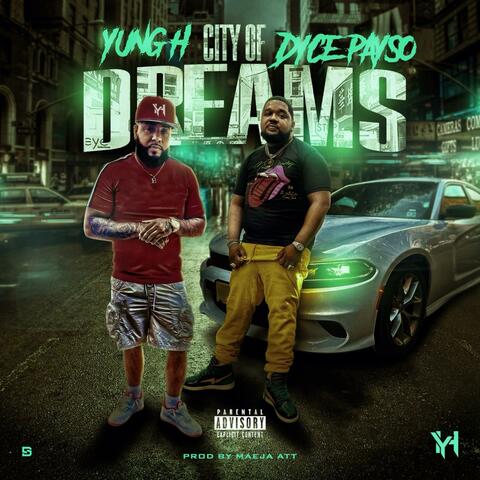 City Of Dreams (feat. Dyce Payso)