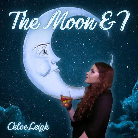 The Moon & I