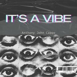 It's A Vibe (Ain't It)
