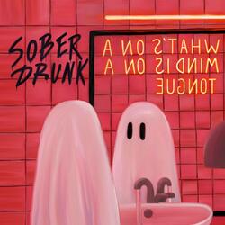 What's on a sober mind is on a drunk tongue