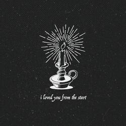 I Loved You from the Start