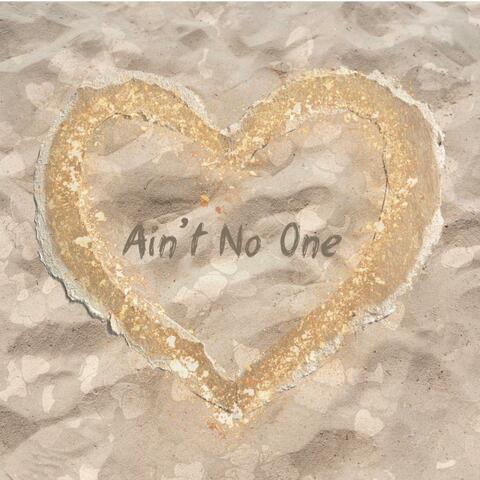 Ain't No One