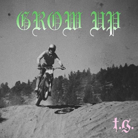 Grow Up