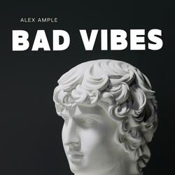 Bad Vibes (feat. shrpnss)
