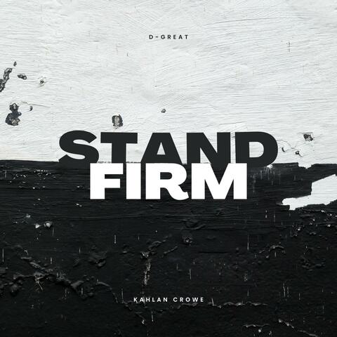 Stand Firm (feat. Kahlan Crowe)