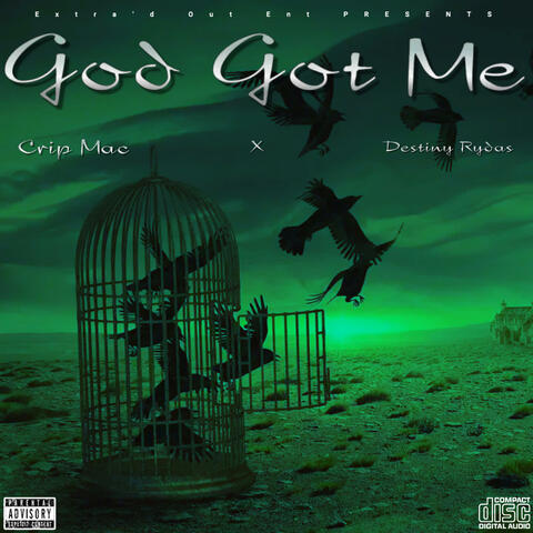 God Got Me (feat. Destiny Rydas)
