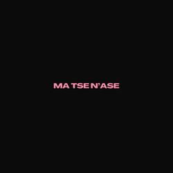 Ma Tse N'ase (feat. K€L & VeraJ)