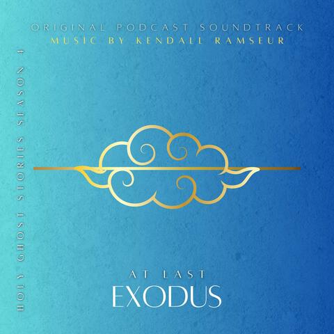 Exodus: At Last (Original Podcast Soundtrack)