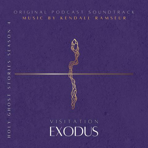 Exodus: Visitation (Original Podcast Soundtrack)