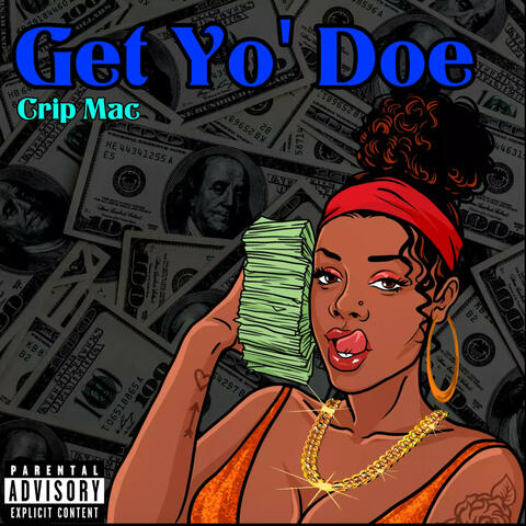Get Yo' Doe
