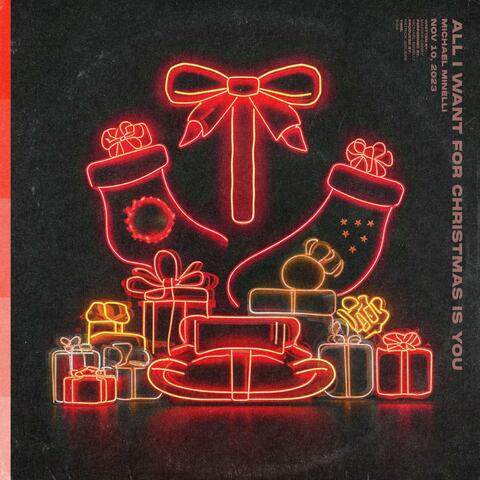 All I Want For Christmas Is You