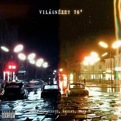VILÁGNÉZET 76' (feat. Sallai & SMNK)