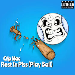 Rest In Piss