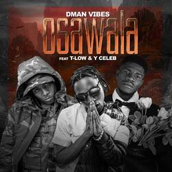 Osawala (Dont worry) (feat. Zekizo, T Low Baddest & Y celeb)