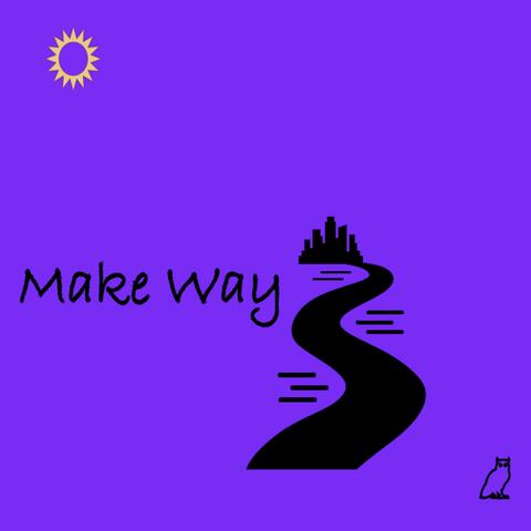 Make Way