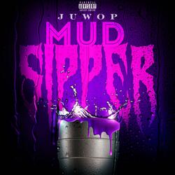 Mud Sipper