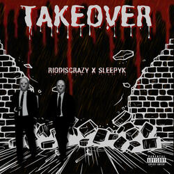 Takeover (feat. SleepyK)