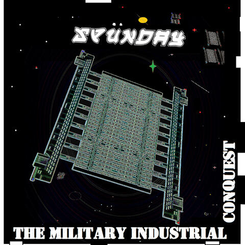 The Military Industrial Conquest