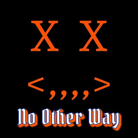 NoOtherWay