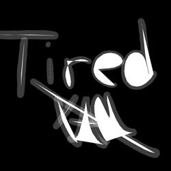 Tired (Remastered)