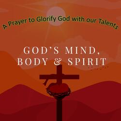 A Prayer to Glorify God with our Talents