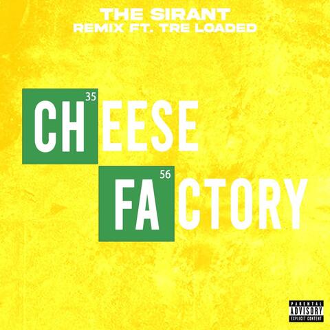 Cheese Factory (feat. Tre Loaded) [Remix]