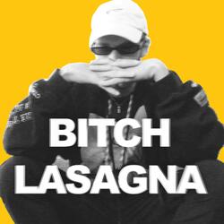 Bitch Lasagna