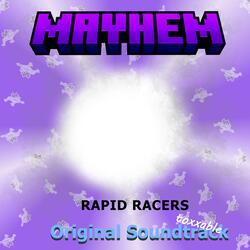 Rapid Racers (MC Mayhem) [Original Game Soundtrack]