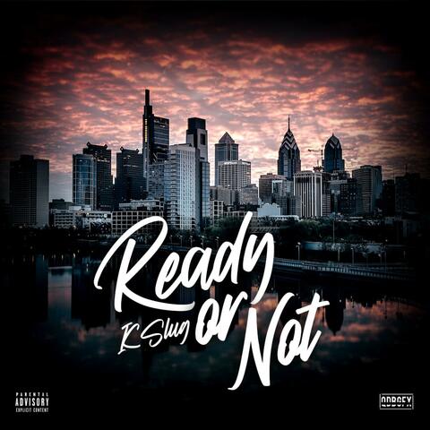 Ready or Not