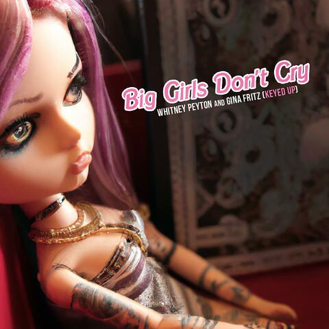 Big Girls Don't Cry