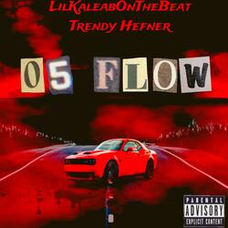 05 Flow (feat. Trendy Hefner)