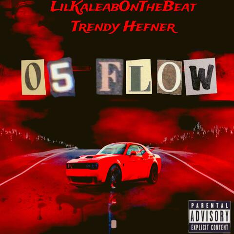 05 Flow (feat. Trendy Hefner)