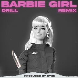 Barbie Girl but it's Drill