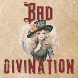 Bad Divination