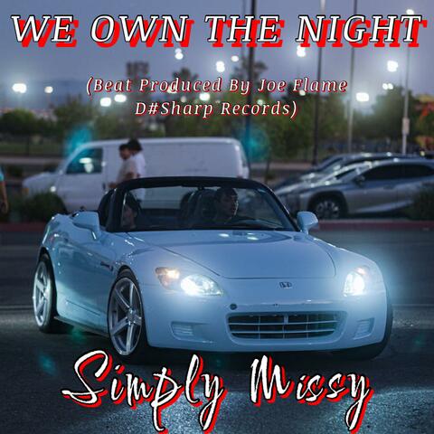 We Own The Night (Dance Dat Azz Off Version)