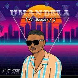 Mandela (feat. Rowdy C)