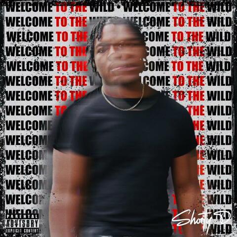 Welcome To The WIld