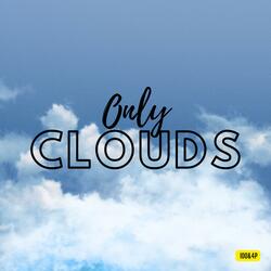 Only Clouds