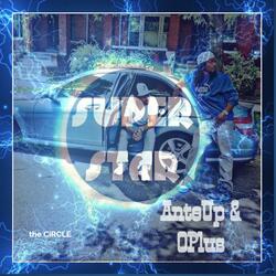 SuperStar (feat. AnteUp)