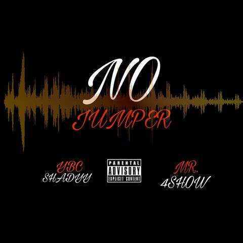No Jumper (feat. Mr.4show) [Kodak Black "Dirty K" remix]