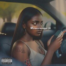 Rearrange it (feat. Q Gotti)