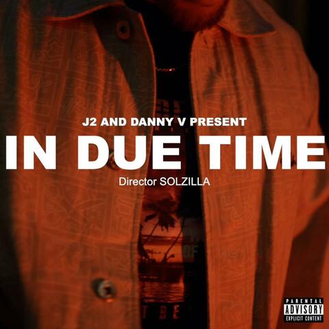 In Due Time (feat. J 2)