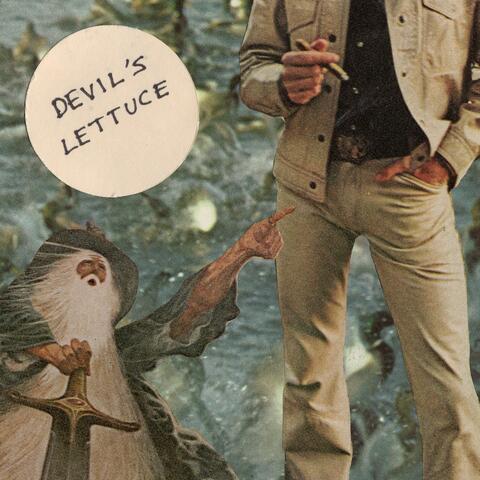 DEVIL'S LETTUCE