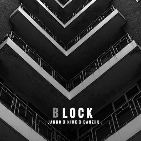 BLOCK (feat. NIKK & DANZHU)