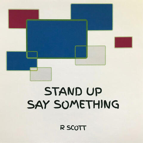 Stand Up Say Something