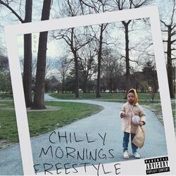 Chilly Mornings Freestyle